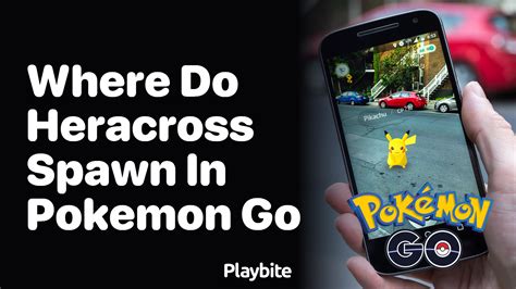 pokemon go heracross spawn locations.
